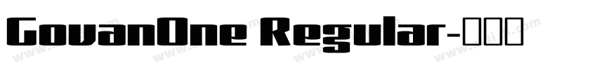 GovanOne Regular字体转换 GovanOne Regular字体转换